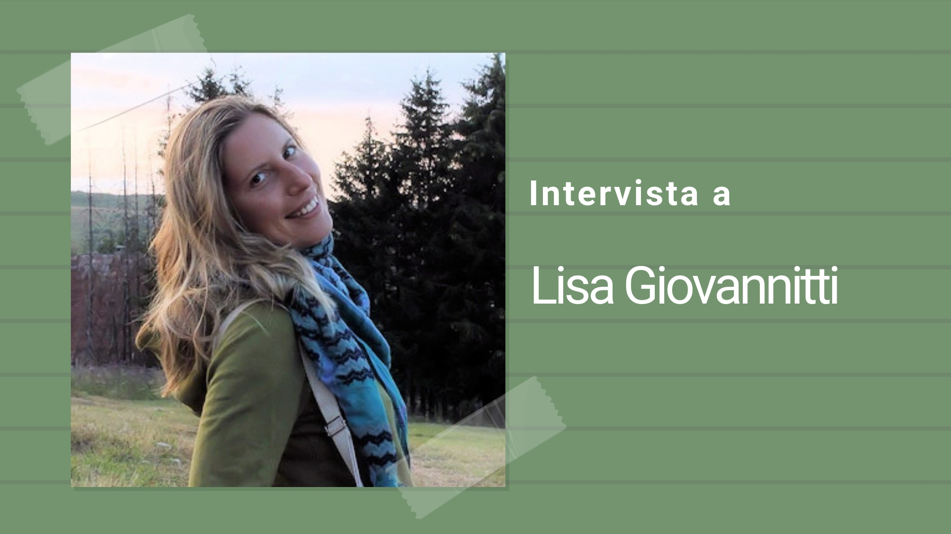 Intervista a Lisa Giovannitti, International Orientation – Luiss