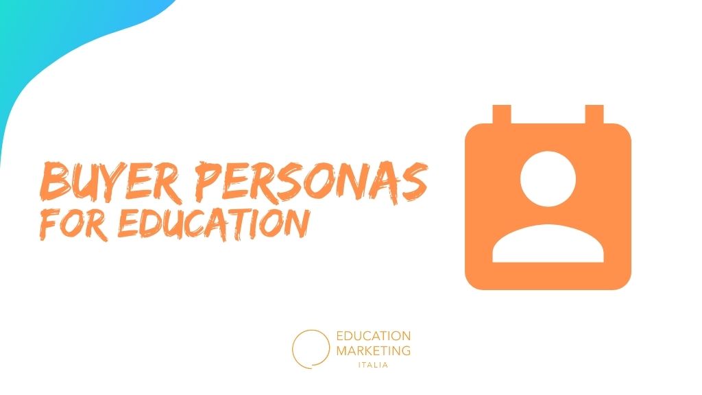 Come creare le Buyer Personas per la scuola