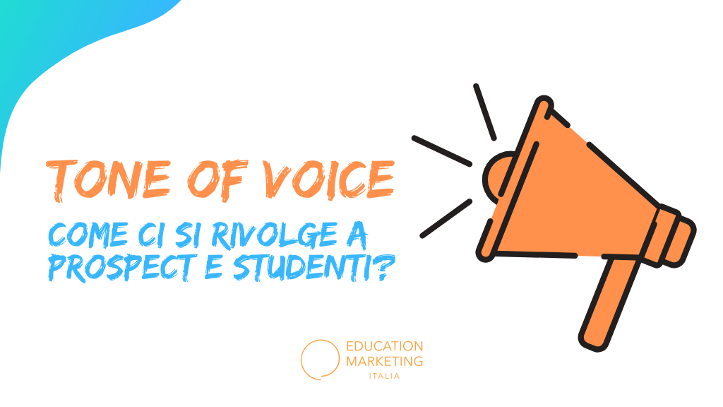 Tono di voce nelle comunicazioni scolastiche: come ci si rivolge a prospect e studenti?