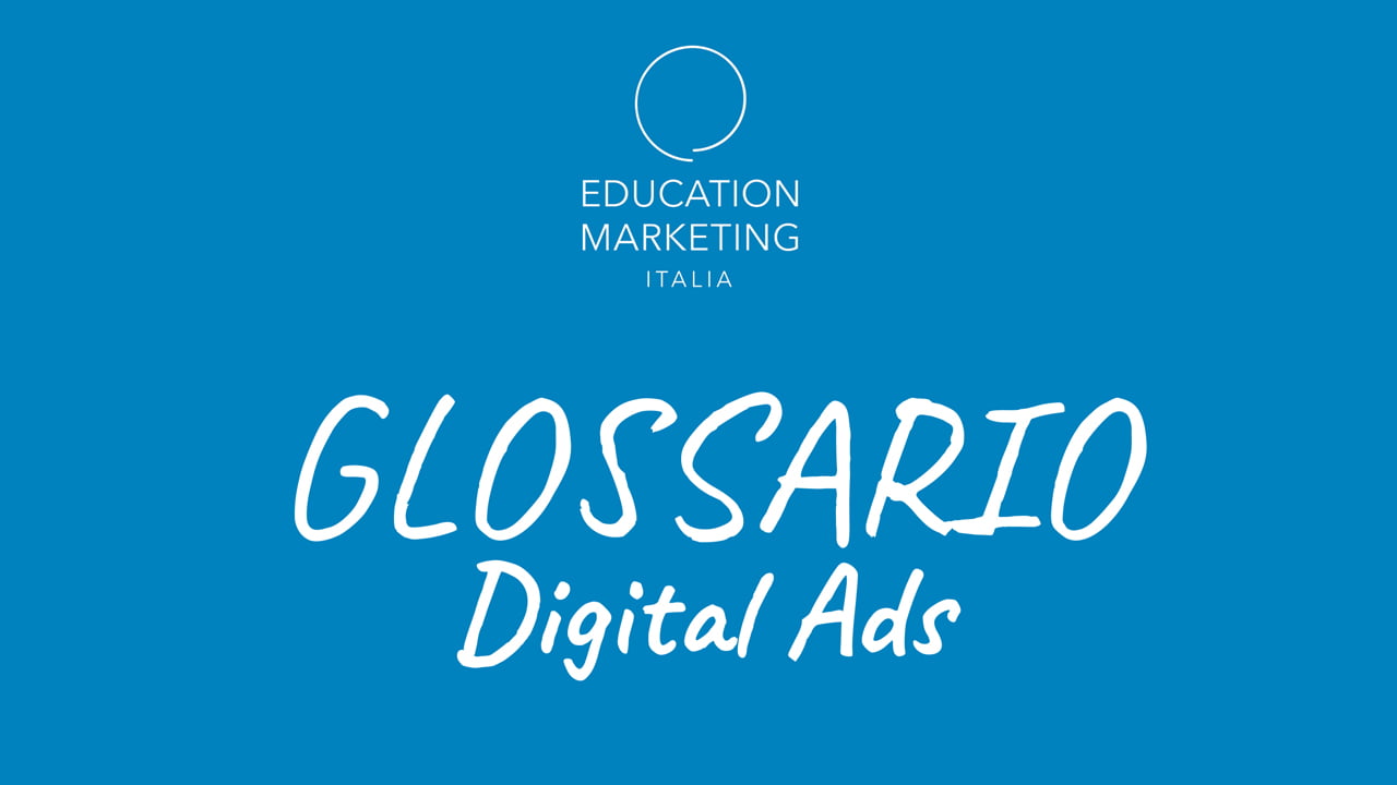 education-marketing-glossario-digital-ads