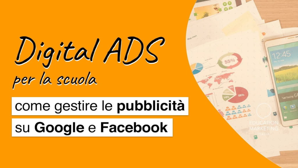 Come distribuire un budget limitato su Google, Facebook e Instagram | Digital Ads per le scuole