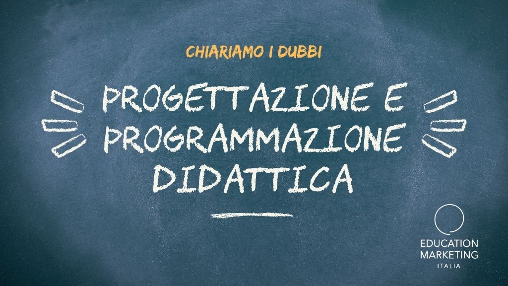 Progettazione e programmazione didattica: chiariamo i dubbi