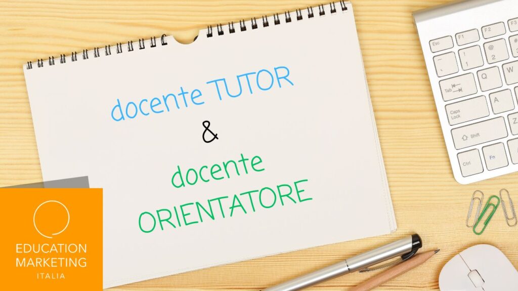 Docente tutor e docente orientatore: cosa c’è da sapere